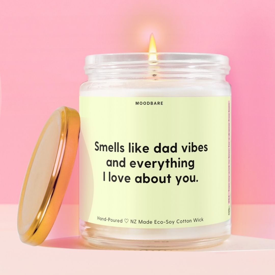 Smells like dad vibes and everything I love about you. Moodbare