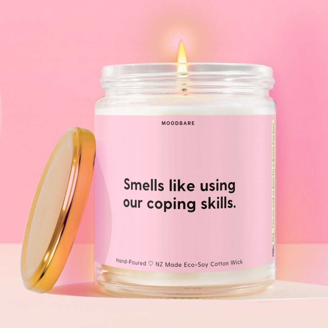 Smells like using our coping skills.