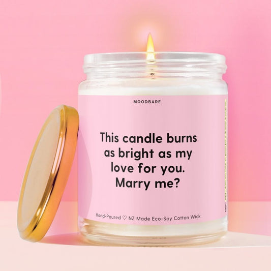 This candle burns as bright as my love for you. Marry me?